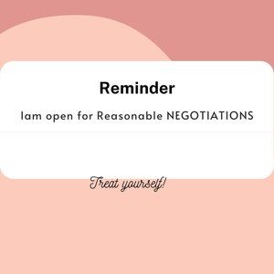 I am Open for Reasonable Negotiations